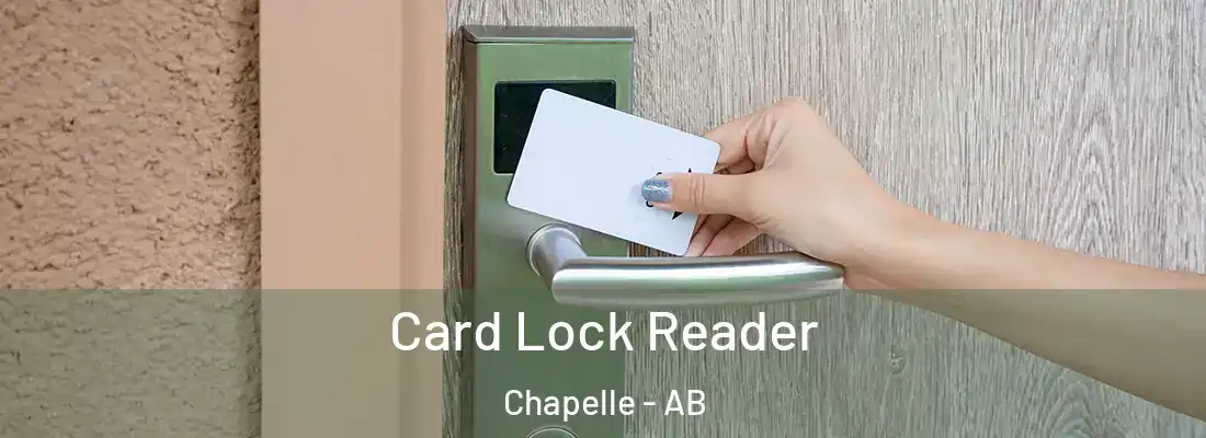  Card Lock Reader Chapelle - AB