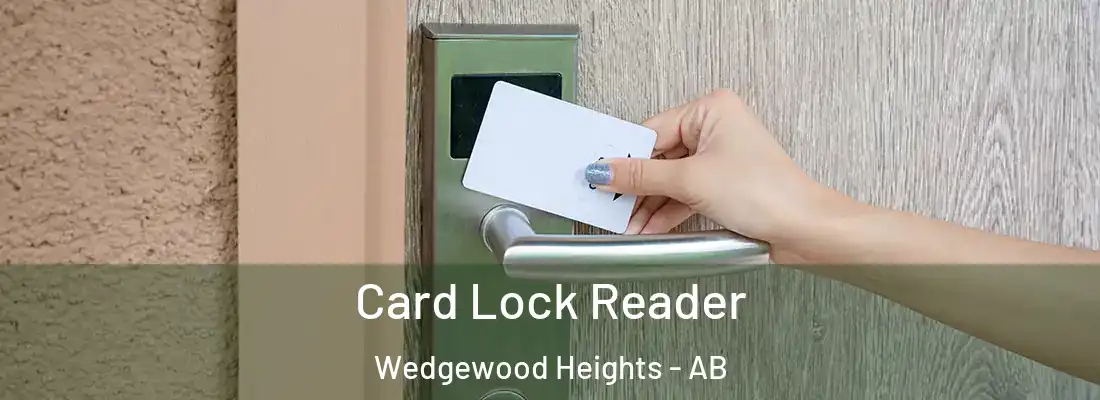  Card Lock Reader Wedgewood Heights - AB