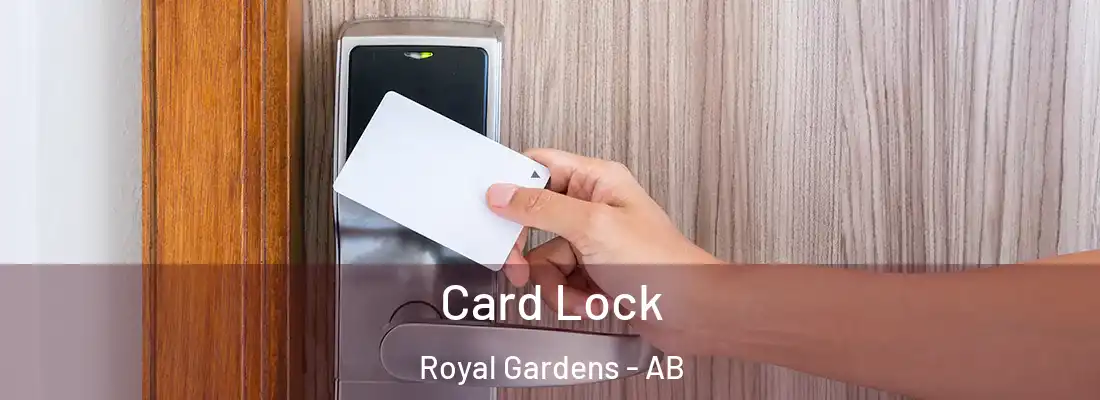 Card Lock Royal Gardens - AB