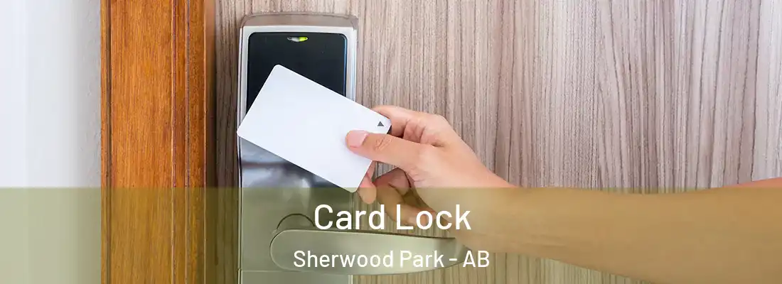  Card Lock Sherwood Park - AB