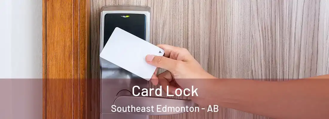  Card Lock Southeast Edmonton - AB