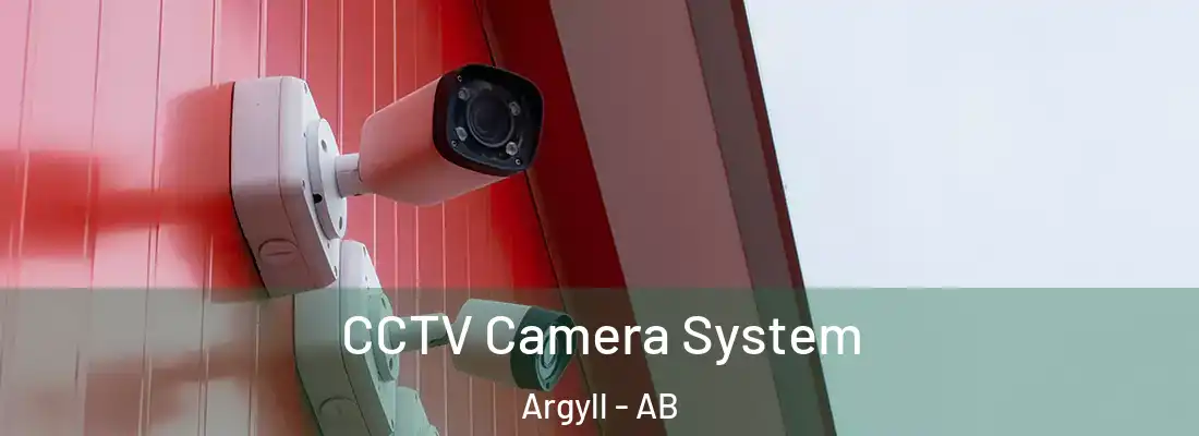  CCTV Camera System Argyll - AB