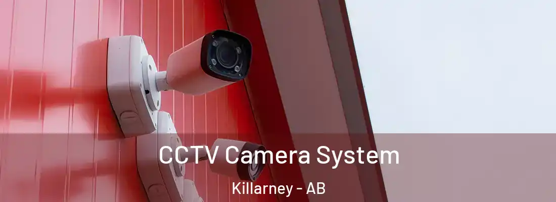  CCTV Camera System Killarney - AB