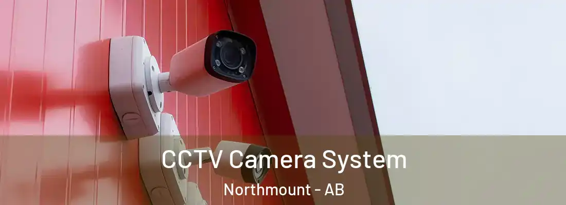  CCTV Camera System Northmount - AB