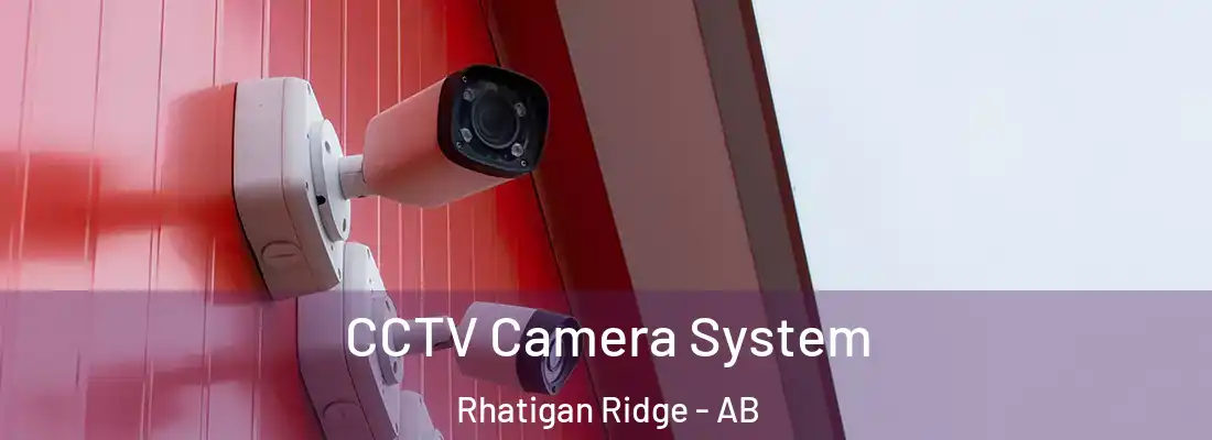  CCTV Camera System Rhatigan Ridge - AB