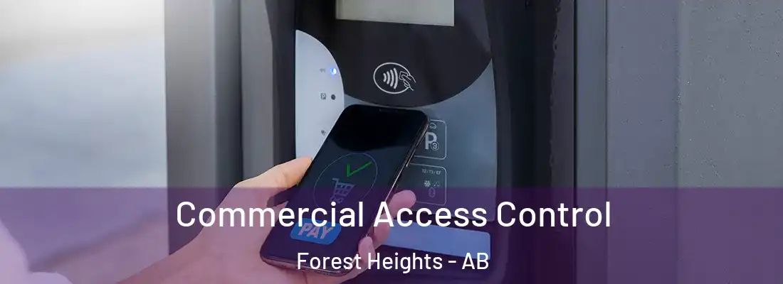  Commercial Access Control Forest Heights - AB