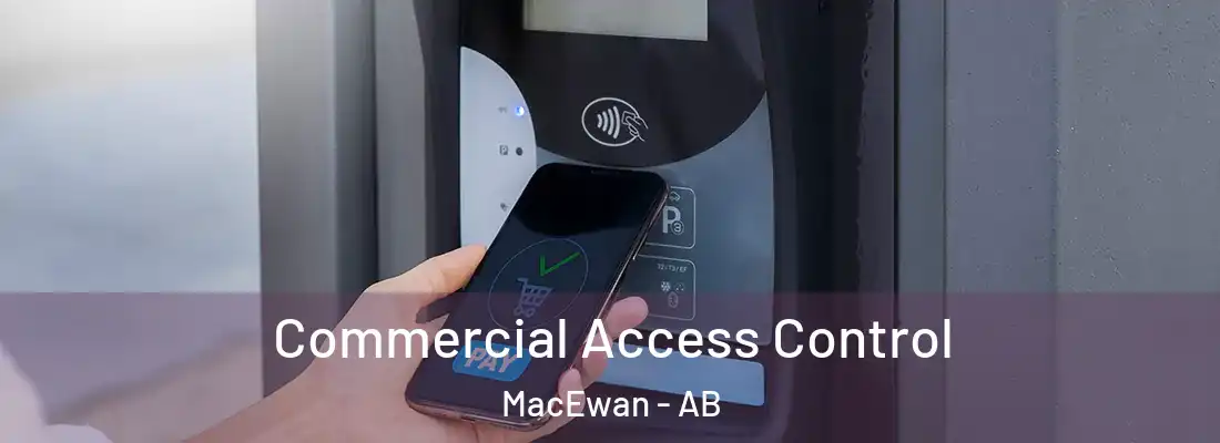  Commercial Access Control MacEwan - AB