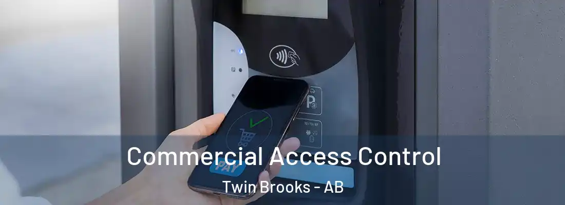  Commercial Access Control Twin Brooks - AB