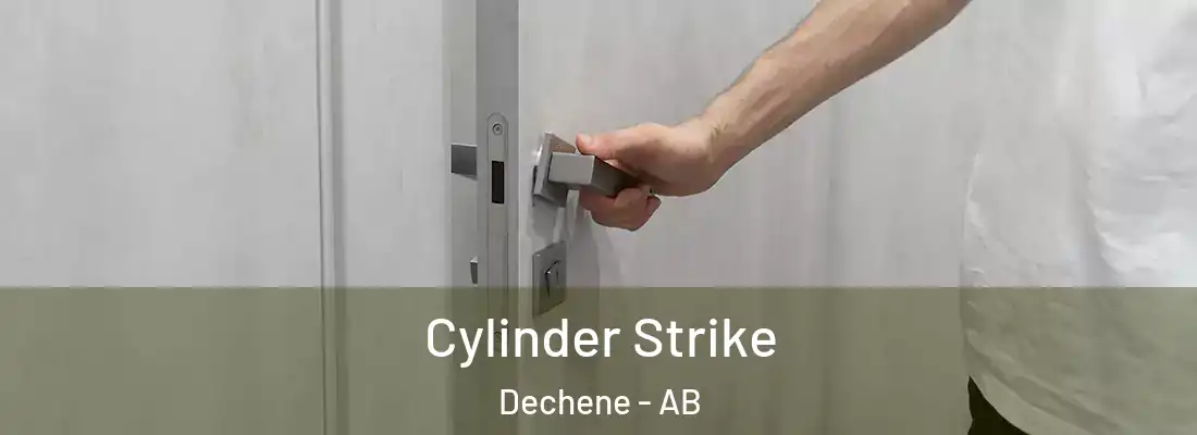  Cylinder Strike Dechene - AB