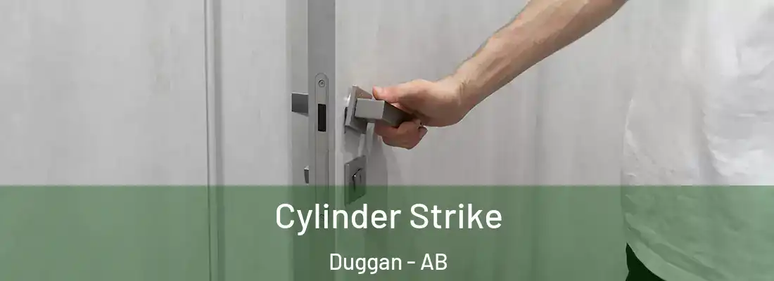  Cylinder Strike Duggan - AB
