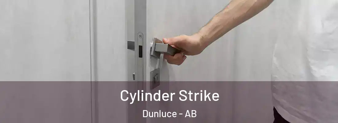  Cylinder Strike Dunluce - AB