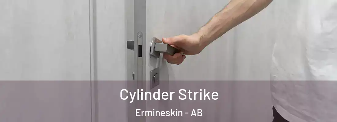  Cylinder Strike Ermineskin - AB