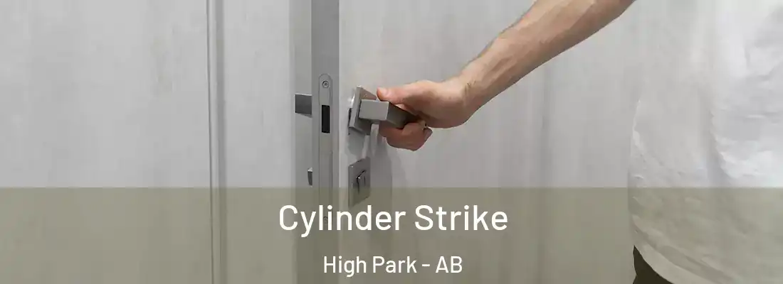  Cylinder Strike High Park - AB