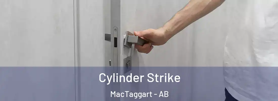  Cylinder Strike MacTaggart - AB