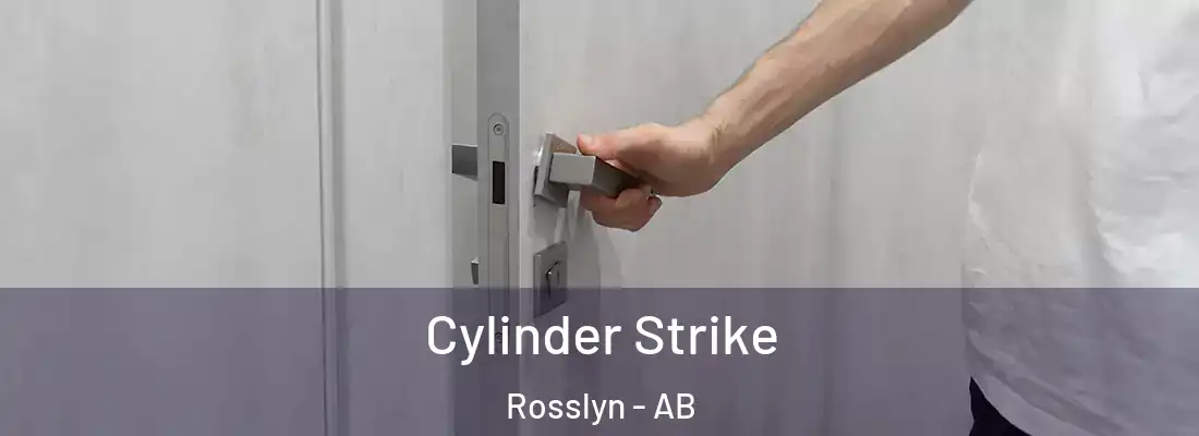  Cylinder Strike Rosslyn - AB