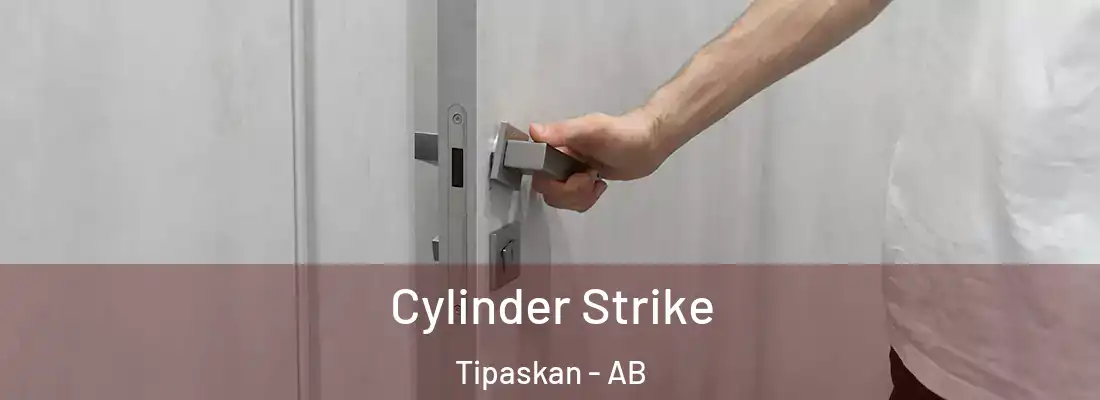  Cylinder Strike Tipaskan - AB