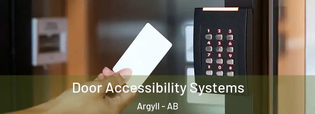  Door Accessibility Systems Argyll - AB