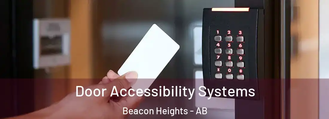  Door Accessibility Systems Beacon Heights - AB