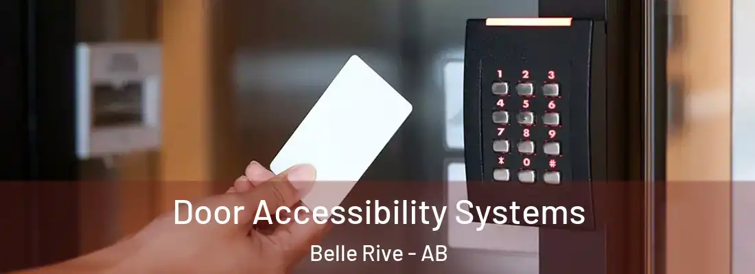  Door Accessibility Systems Belle Rive - AB