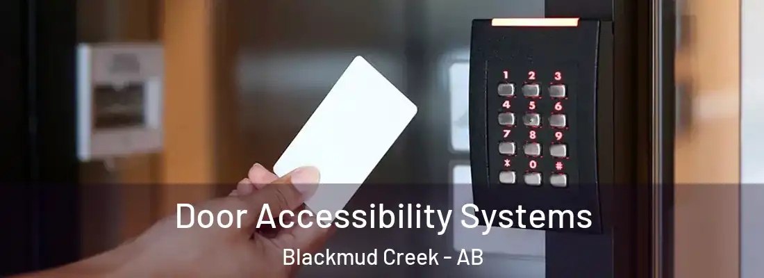  Door Accessibility Systems Blackmud Creek - AB