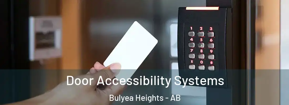  Door Accessibility Systems Bulyea Heights - AB
