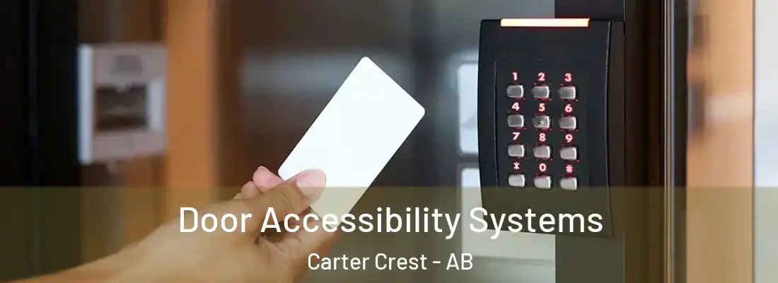  Door Accessibility Systems Carter Crest - AB