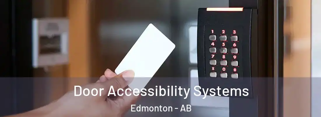  Door Accessibility Systems Edmonton - AB