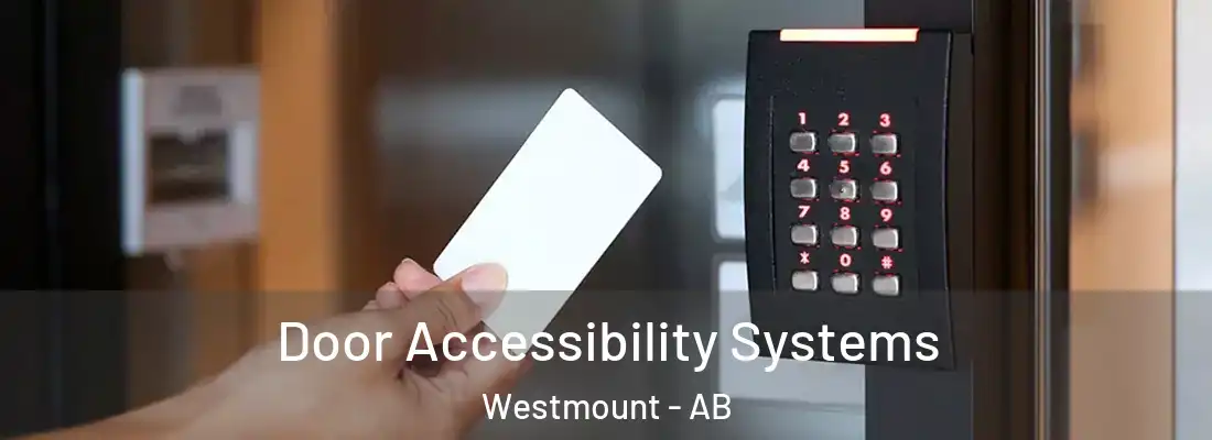  Door Accessibility Systems Westmount - AB