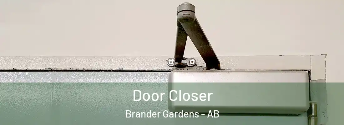  Door Closer Brander Gardens - AB