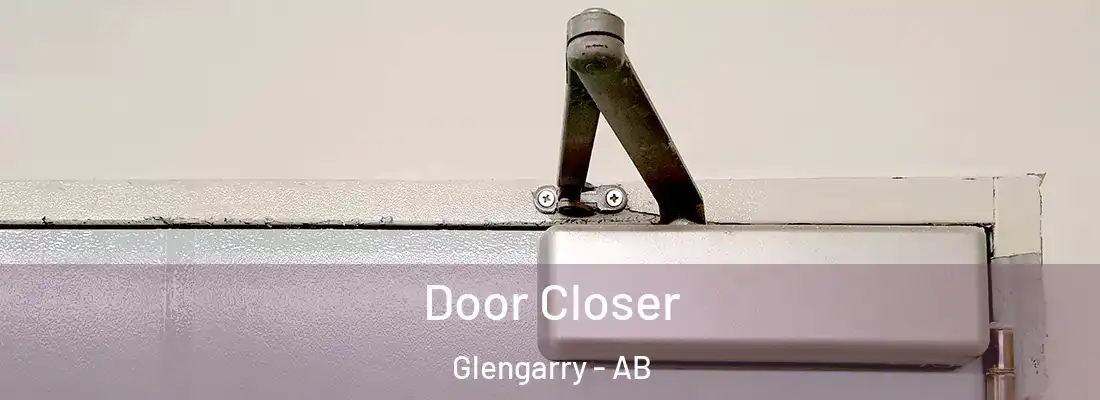  Door Closer Glengarry - AB