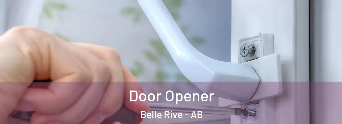 Door Opener Belle Rive - AB