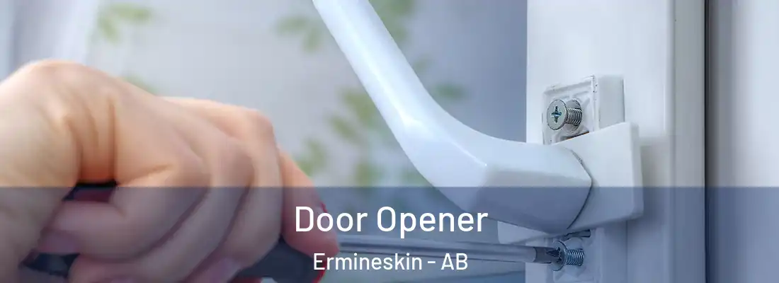  Door Opener Ermineskin - AB