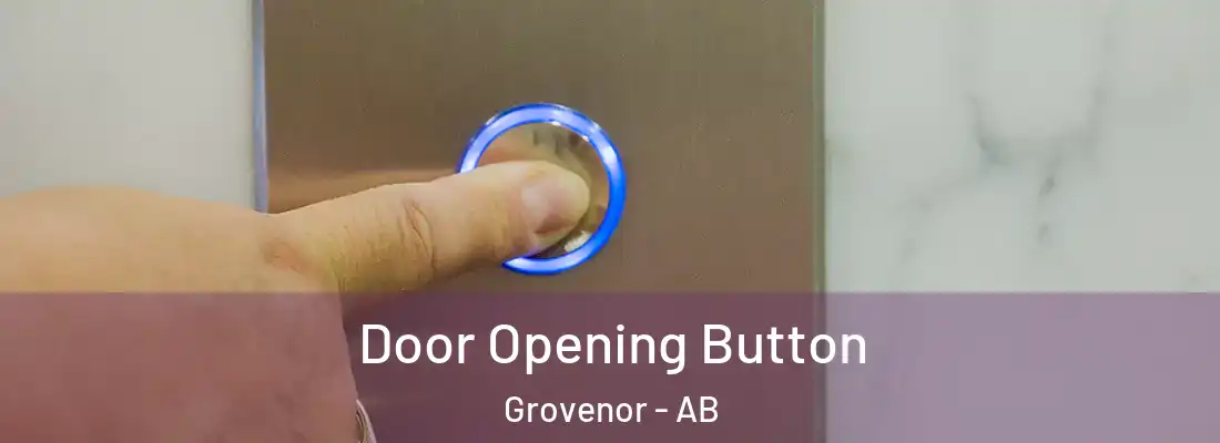  Door Opening Button Grovenor - AB