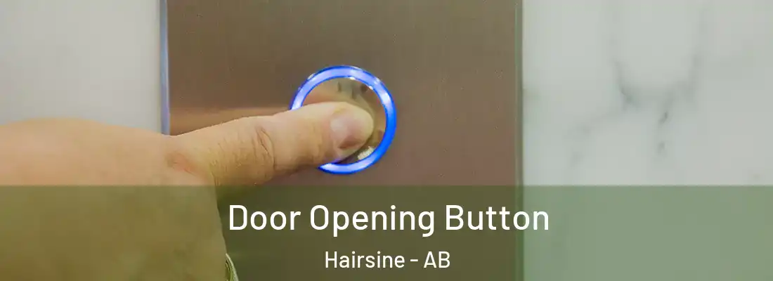  Door Opening Button Hairsine - AB