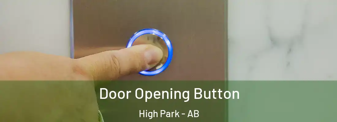  Door Opening Button High Park - AB