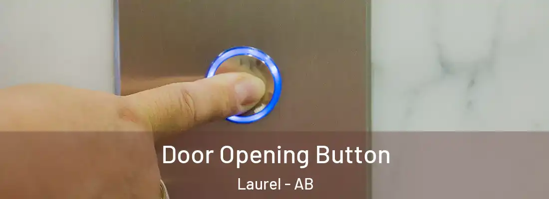  Door Opening Button Laurel - AB