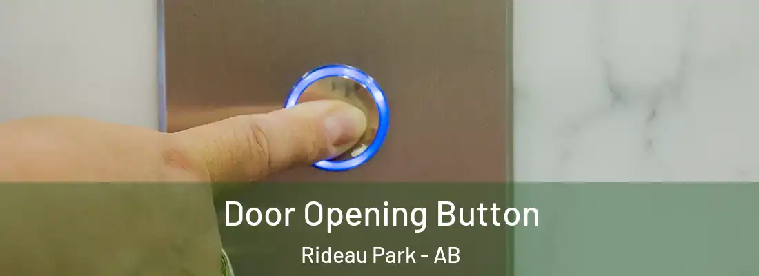  Door Opening Button Rideau Park - AB