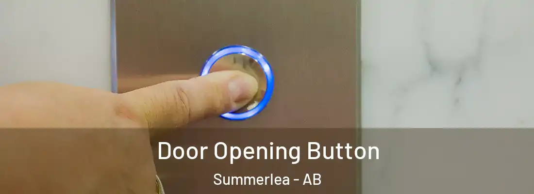  Door Opening Button Summerlea - AB