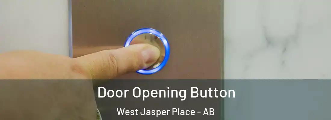  Door Opening Button West Jasper Place - AB