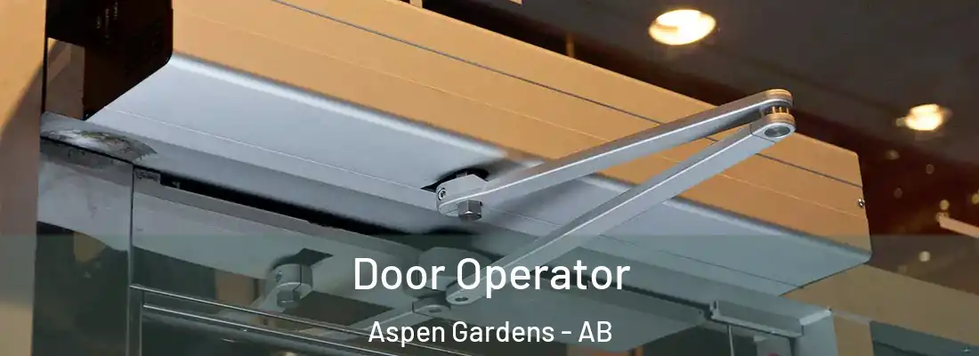  Door Operator Aspen Gardens - AB