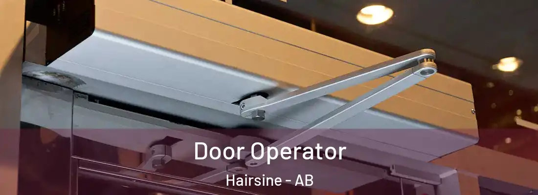  Door Operator Hairsine - AB
