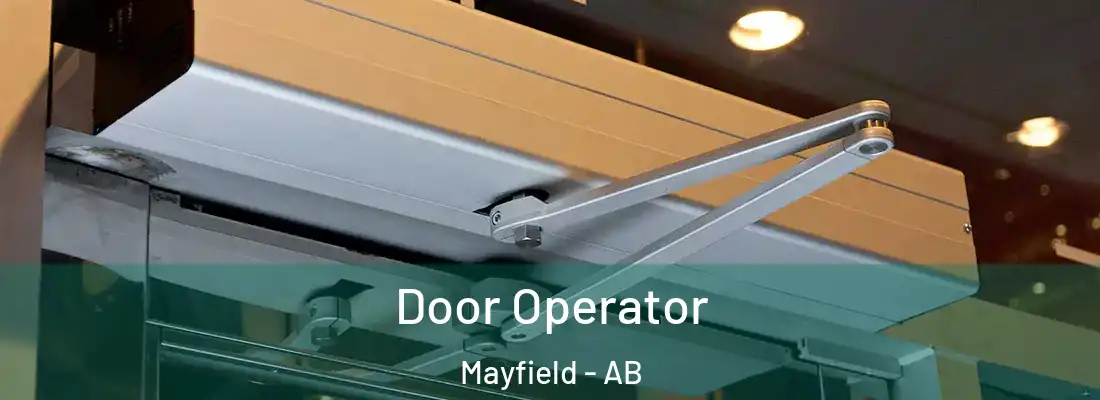  Door Operator Mayfield - AB