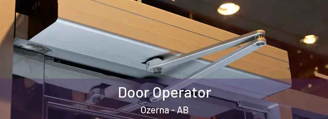 Door Operator Ozerna - AB