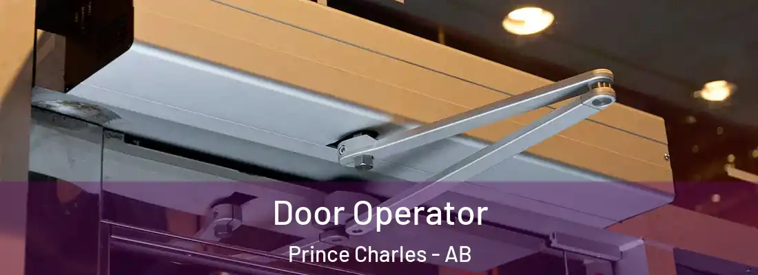  Door Operator Prince Charles - AB