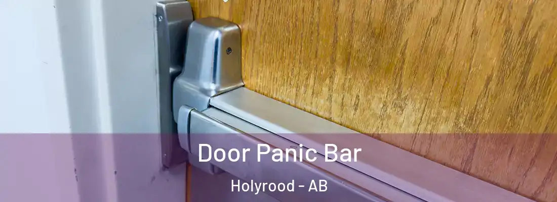  Door Panic Bar Holyrood - AB