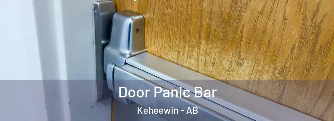  Door Panic Bar Keheewin - AB
