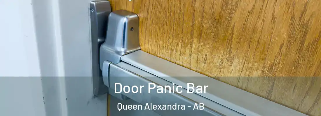  Door Panic Bar Queen Alexandra - AB