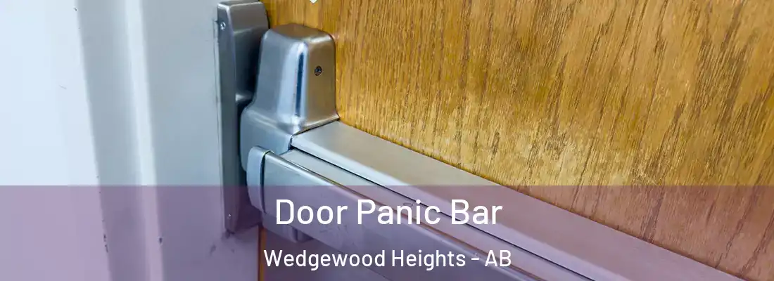  Door Panic Bar Wedgewood Heights - AB