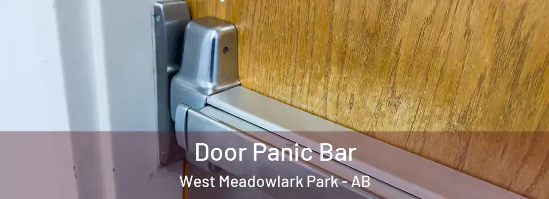  Door Panic Bar West Meadowlark Park - AB
