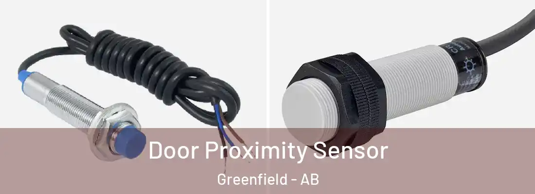  Door Proximity Sensor Greenfield - AB